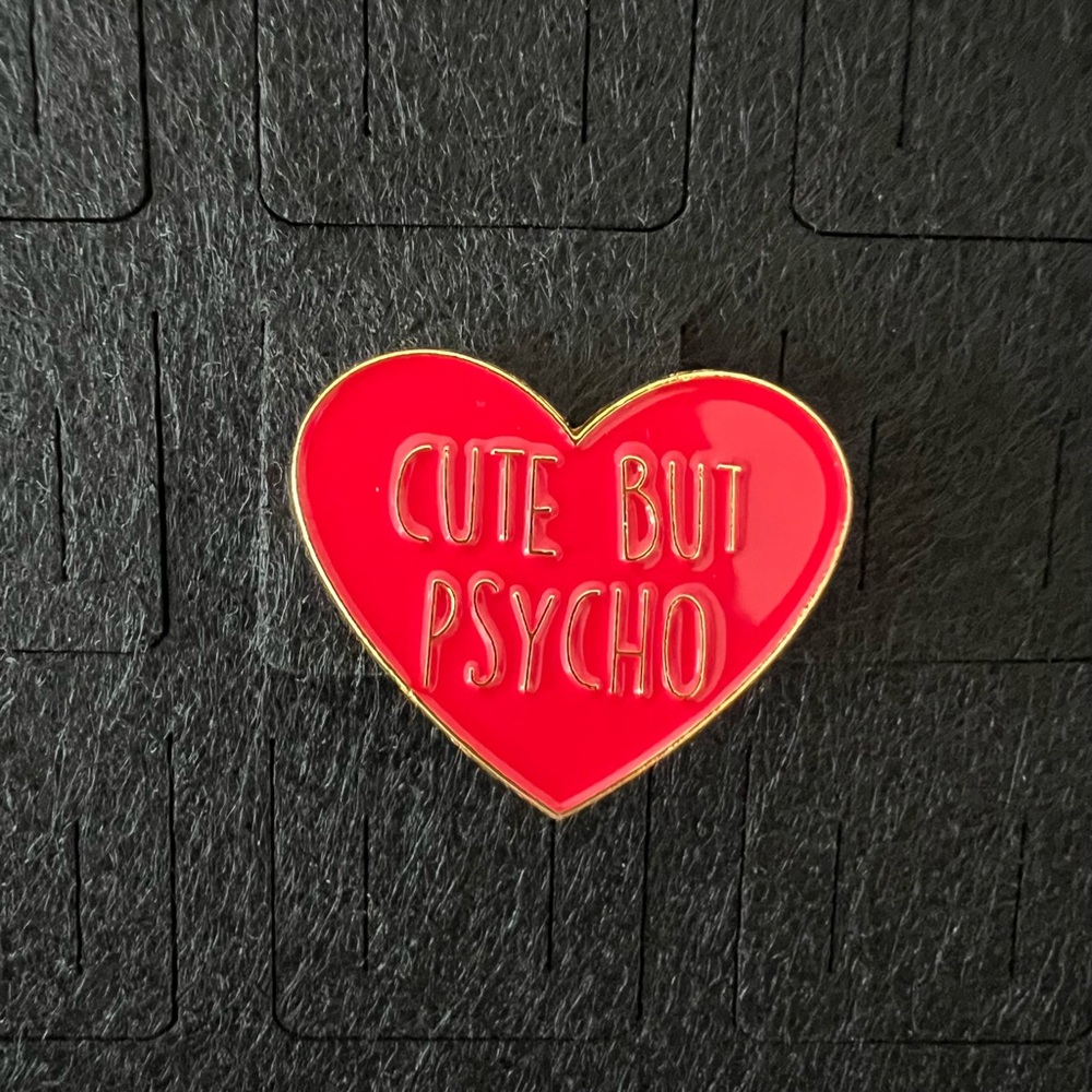 Cute But Psycho Enamel Pin